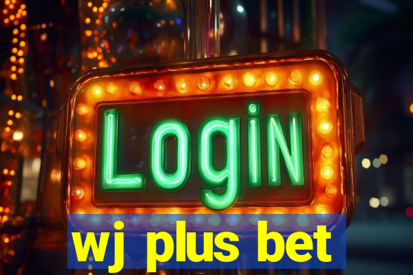 wj plus bet